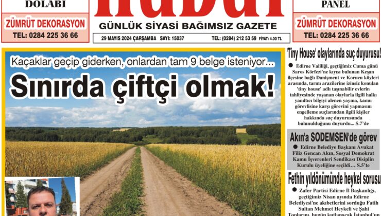 29 Mayıs 2024 Çarşamba Hudut Gazetesi