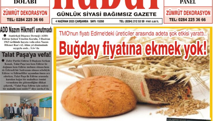 4 Haziran 2025 Çarşamba Hudut Gazetesi