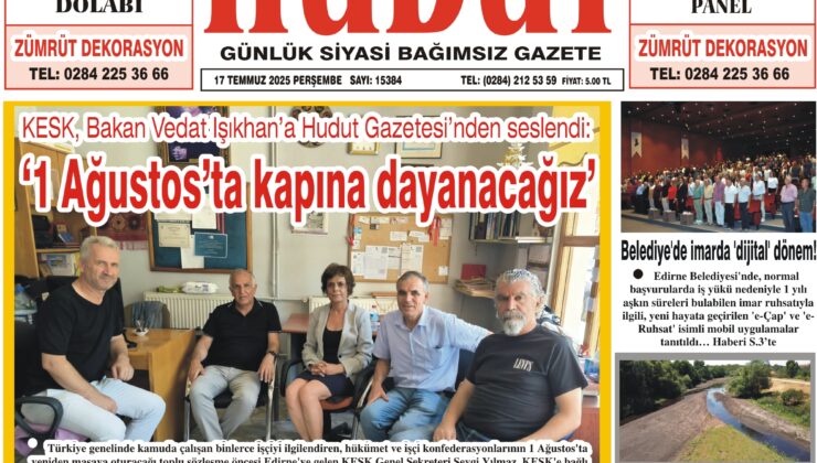 17 Temmuz 2025 Perşembe Hudut Gazetesi