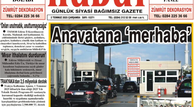 2 Temmuz 2025 Çarşamba Hudut Gazetesi