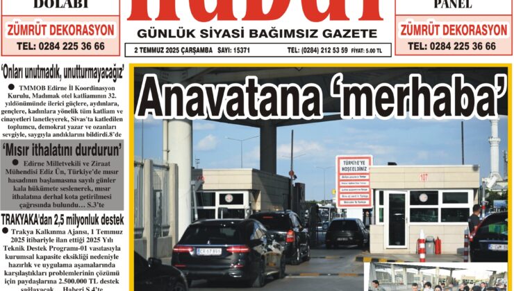 2 Temmuz 2025 Çarşamba Hudut Gazetesi