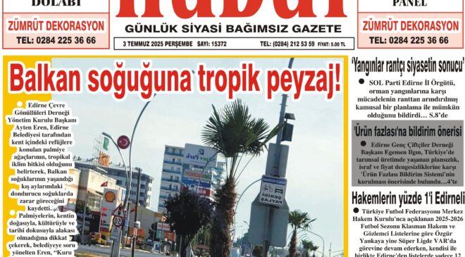 3 Temmuz 2025 Perşembe Hudut Gazetesi