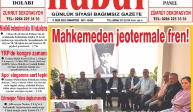11 Ekim 2025 Cumartesi Hudut Gazetesi