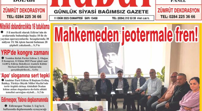 11 Ekim 2025 Cumartesi Hudut Gazetesi