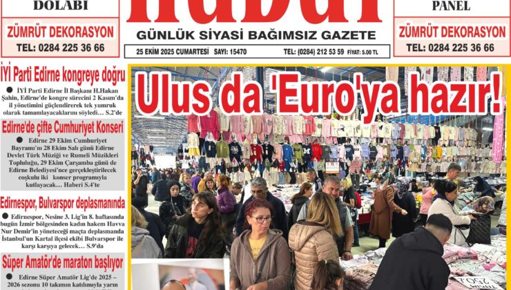25 Ekim 2025 Cumartesi Hudut Gazetesi