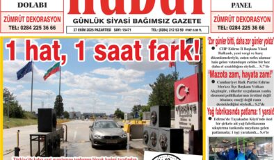 27 Ekim 2025 Pazartesi Hudut Gazetesi