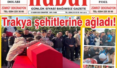15 Kasım 2025 Cumartesi Hudut Gazetesi
