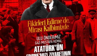 Gencan: Edirne Cumhuriyetin kalesi, Atatürk’ün evidir