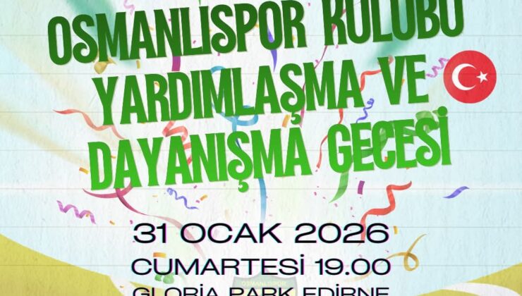 Osmanlı’dan ‘dayanışma’ gecesi