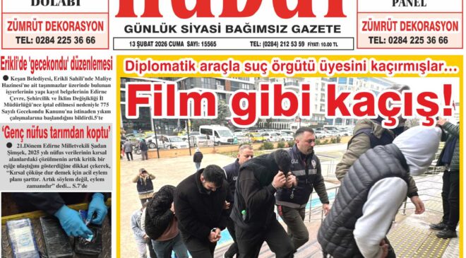 13 Şubat 2026 Cuma Hudut Gazetesi