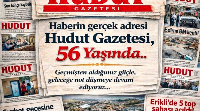 2 Şubat 2026 Pazartesi Hudut Gazetesi