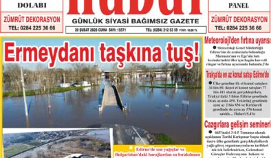 20 Şubat 2026 Cuma Hudut Gazetesi
