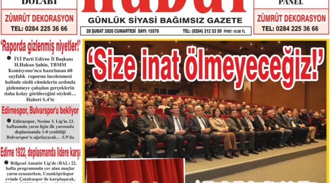 28 Şubat 2026 Cumartesi Hudut Gazetesi