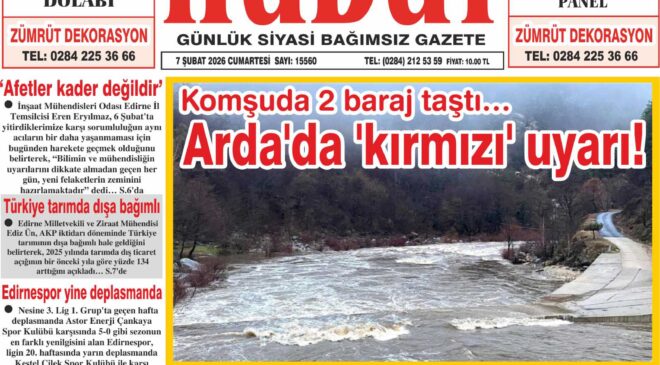 7 Şubat 2026 Cumartesi Hudut Gazetesi