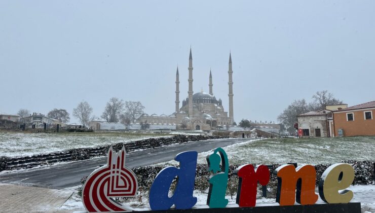 Edirne’ye beyaz örtü!