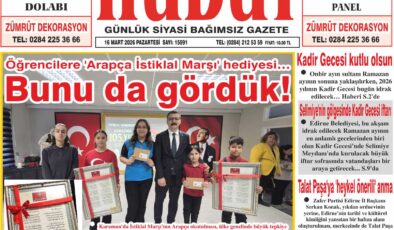 16 Mart 2026 Pazartesi Hudut Gazetesi