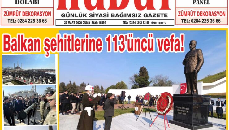 27 Mart 2026 Cuma Hudut Gazetesi