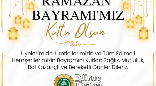 EDİRNE TİCARET BORSASI