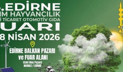 Edirne Tarım Fuarı’nda geri sayım!