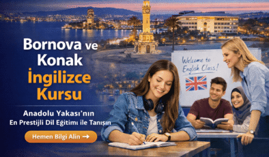 Bornova ve Konak İngilizce Kursu: İzmir’de Prestijli Dil Eğitimi