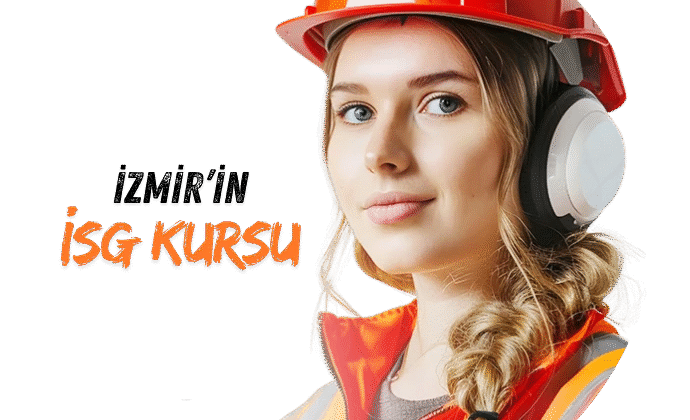 İSG Eğitimi İzmir Nedir? Kimler İçin Gereklidir?