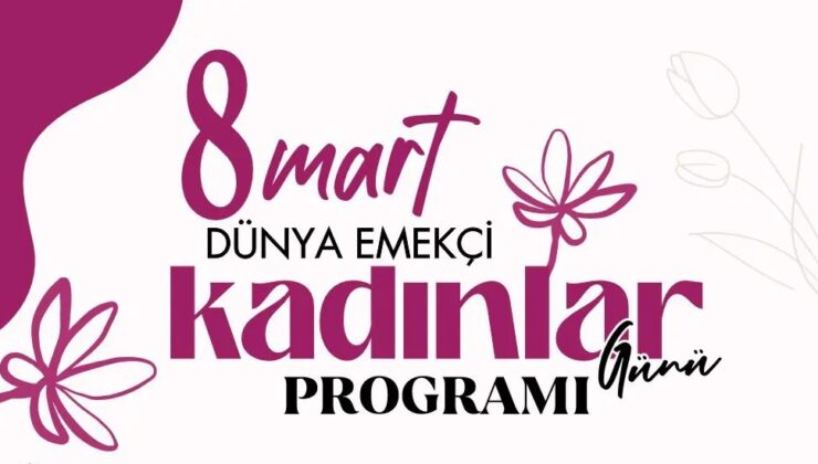 Edirne Belediyesi’nden Kadınlar Günü etkinlikleri