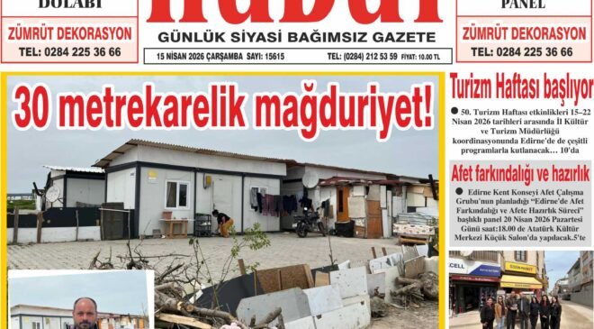 15 Nisan 2026 Çarşamba Hudut Gazetesi