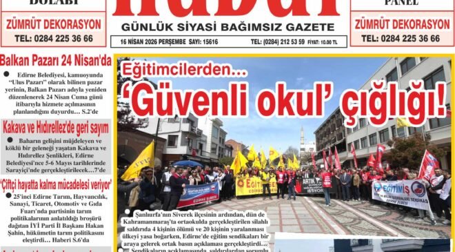 16 Nisan 2026 Perşembe Hudut Gazetesi