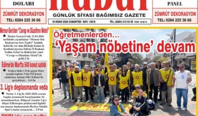 18 Nisan 2026 Cumartesi Hudut Gazetesi