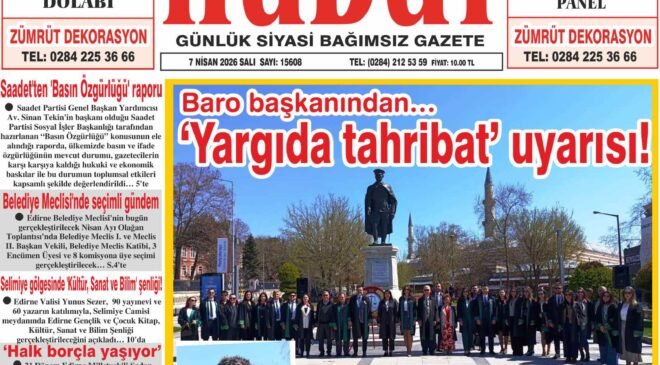 7 Nisan 2026 Salı Hudut Gazetesi