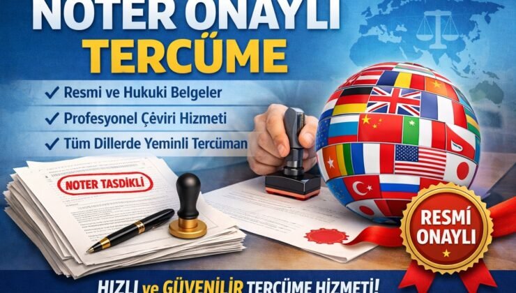 Noter Yeminli Tercüme ve Yeminli Tercüme Bürosu Nedir?
