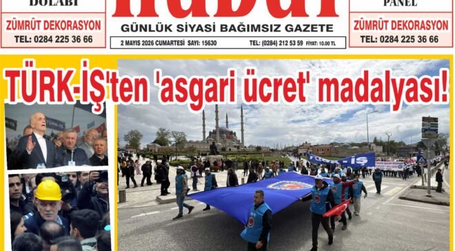 2 Mayıs 2026 Cumartesi Hudut Gazetesi