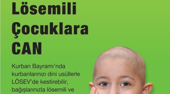LÖSEV’den kurban kampanyası