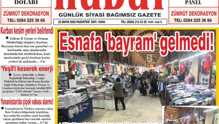 25 Mayıs 2026 Pazartesi Hudut Gazetesi