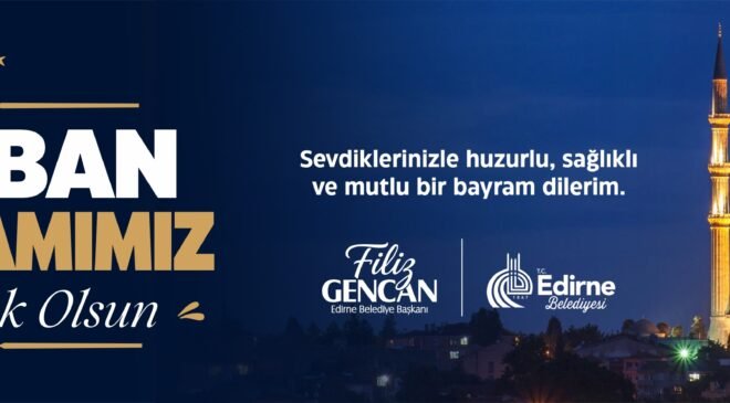EDİRNE BELEDİYE BAŞKANLIĞI
