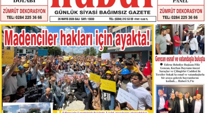 26 Mayıs 2026 Salı Hudut Gazetesi