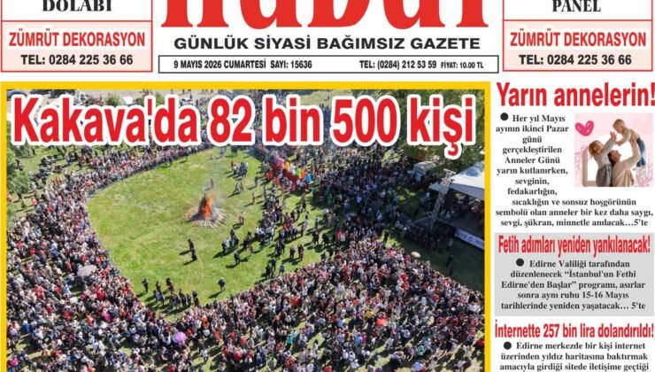 9 Mayıs 2026 Cumartesi Hudut Gazetesi