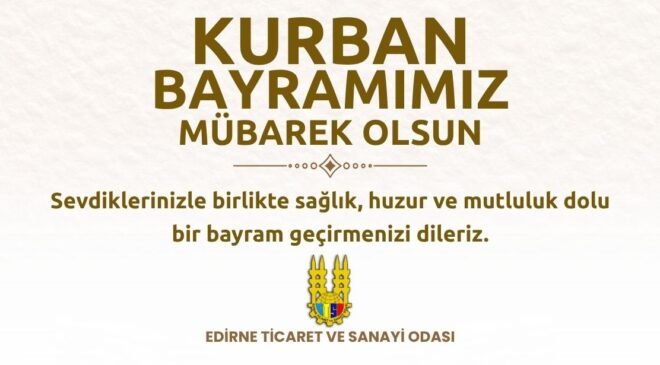 EDİRNE TİCARET VE SANAYİ ODASI