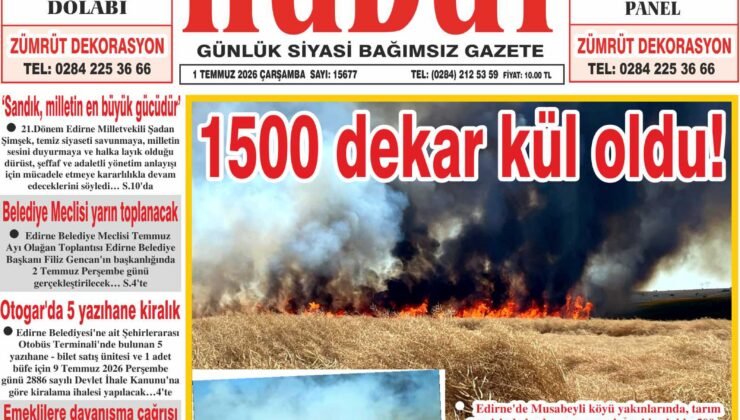 1 Temmuz 2026 Çarşamba Hudut Gazetesi