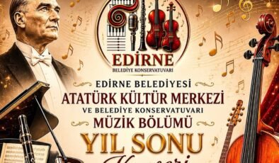 Edirne Belediyesi Konservatuvarı’nda yıl sonu konseri
