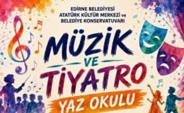 Edirne Belediyesi’nden müzik ve tiyatro yaz okulu