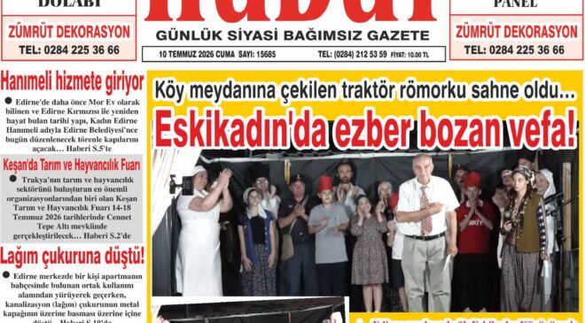 10 Temmuz 2026 Cuma Hudut Gazetesi