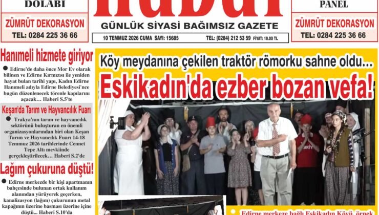 10 Temmuz 2026 Cuma Hudut Gazetesi