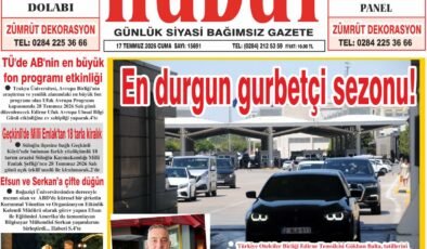 17 Temmuz 2026 Cuma Hudut Gazetesi