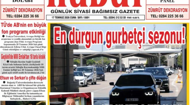 17 Temmuz 2026 Cuma Hudut Gazetesi