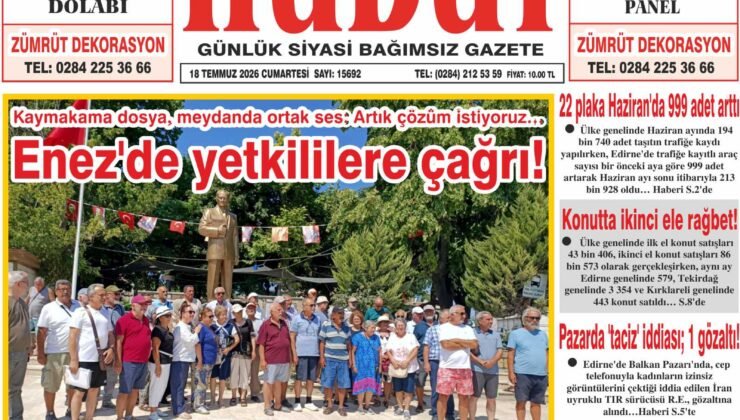 18 Temmuz 2026 Cumartesi Hudut Gazetesi