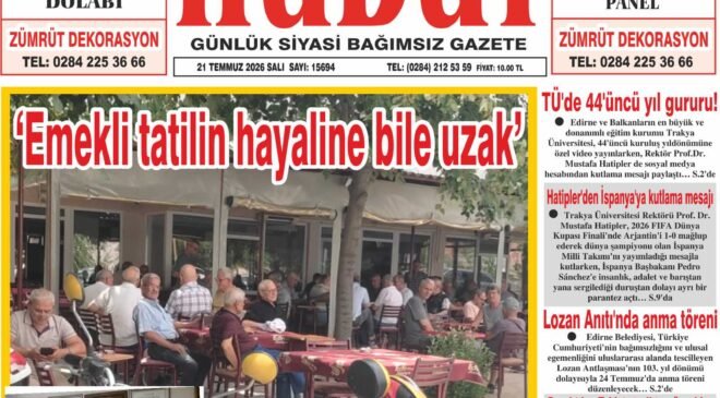 21 Temmuz 2026 Salı Hudut Gazetesi
