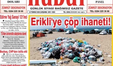 22 Temmuz 2026 Çarşamba Hudut Gazetesi