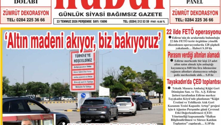 23 Temmuz 2026 Perşembe Hudut Gazetesi