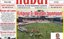 24 Temmuz 2026 Cuma Hudut Gazetesi